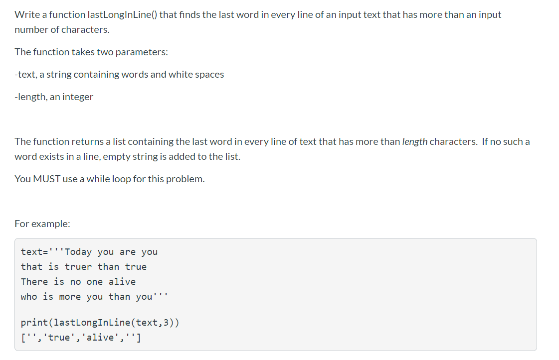 Solved Write a function lastLonginLine() that finds the last | Chegg.com