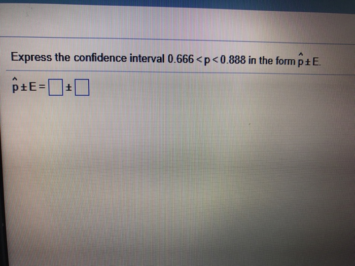solved-express-the-confidence-interval-0-666