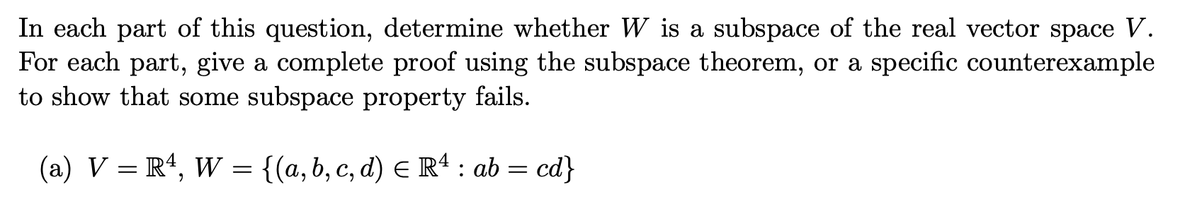 Solved In each part of this question, determine whether W is | Chegg.com