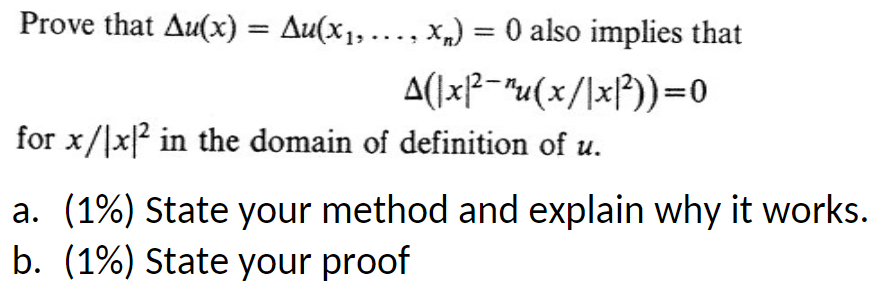 Solved Prove that Δu(x)=Δu(x1,…,xn)=0 also implies that | Chegg.com