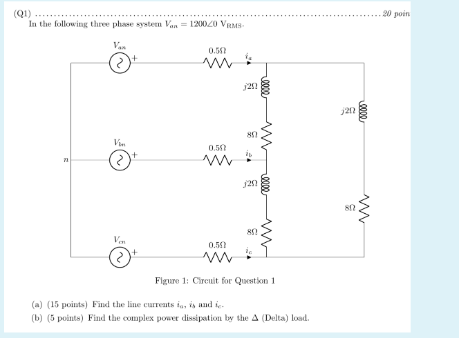 Solved (Q1) In the following three phase system Van = 1200ZO | Chegg.com