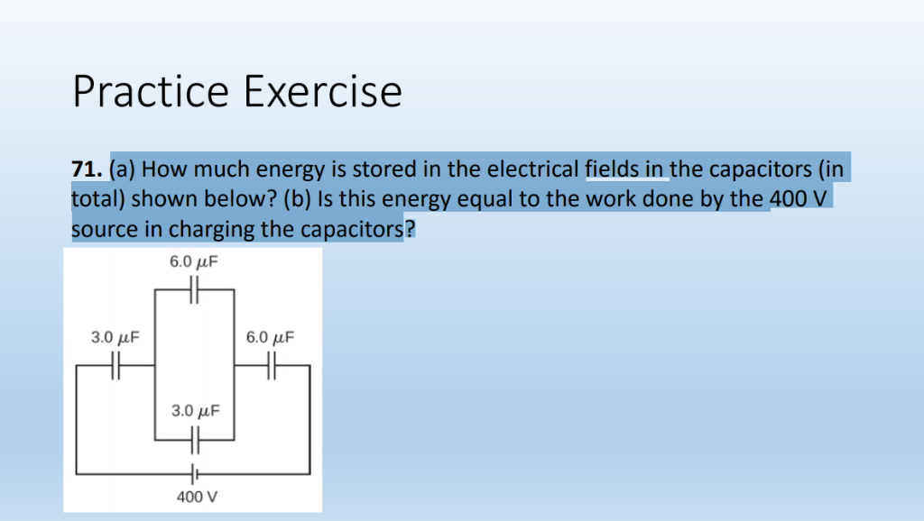 Solved How much energy is stored in the electrical fields in