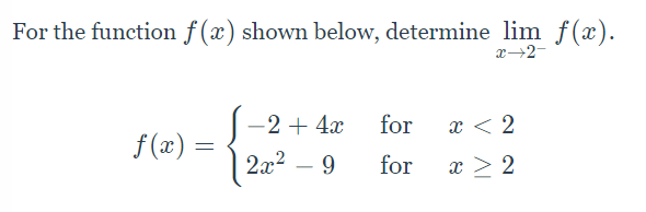 Solved For the function f(x) shown below, determine lim | Chegg.com