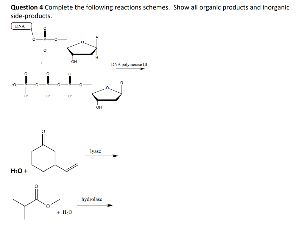 Question 4 Complete the following reactions schemes. | Chegg.com