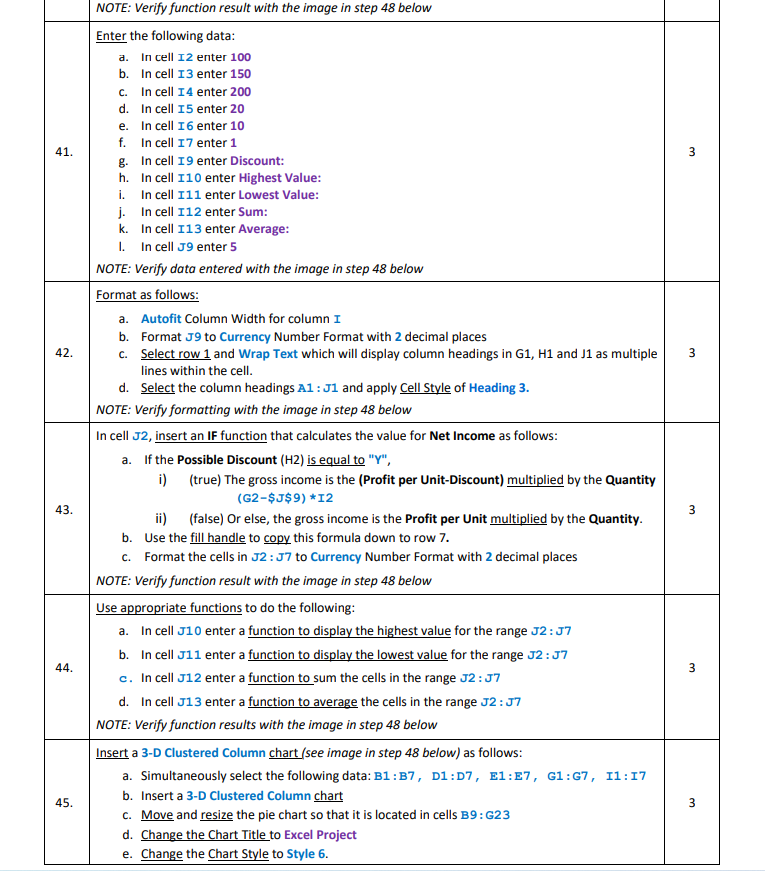 NOTE: Verify function result with the image in step 48 below
Enter the following data:
a. In cell I 2 enter \( \mathbf{1 0 0}