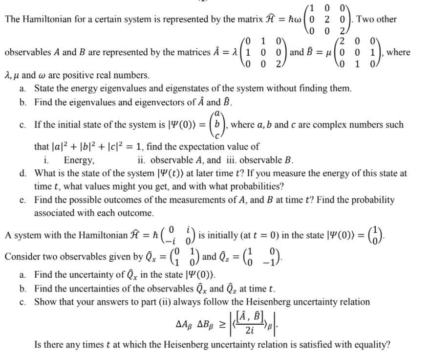 Solved 1 0 0 The Hamiltonian For A Certain System Is Chegg Com