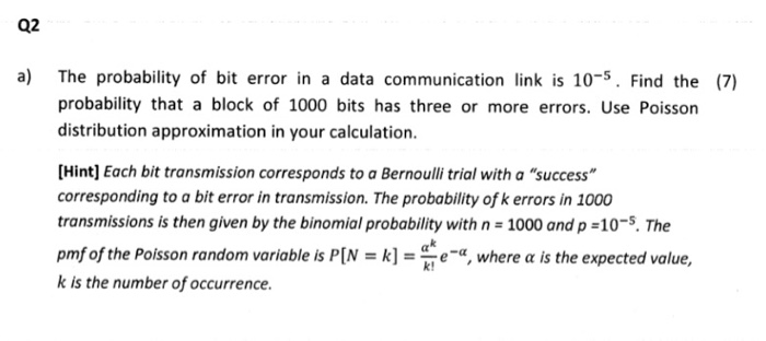 Solved Q2 a) The probability of bit error in a data | Chegg.com