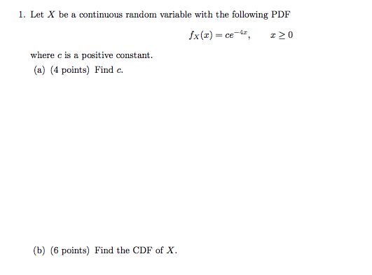 Solved 1. Let X be a continuous random variable with the | Chegg.com