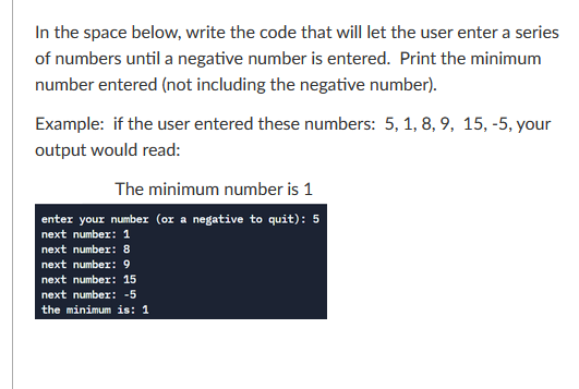 Solved In the space below, write the code that will let the | Chegg.com