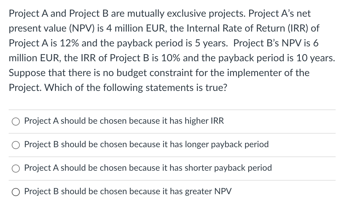 Solved Project A And Project B Are Mutually Exclusive | Chegg.com