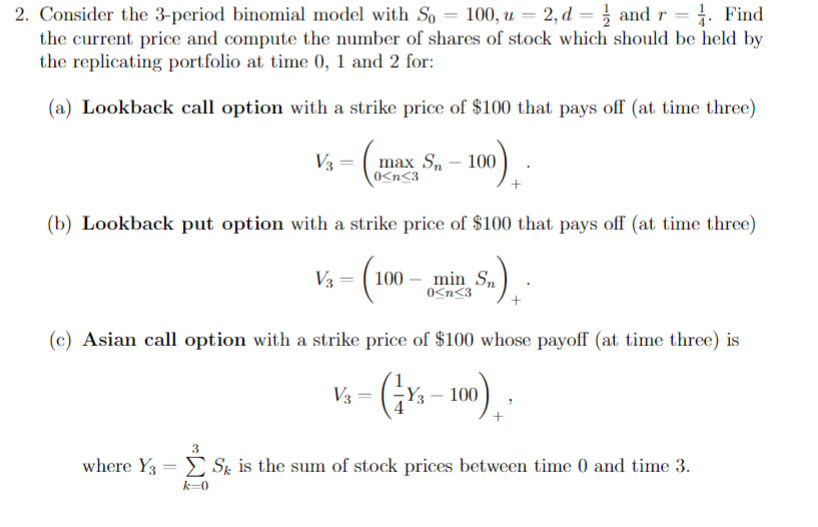 Solved Consider the 3-period binomial model with | Chegg.com