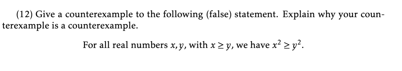 Solved (12) Give a counterexample to the following (false) | Chegg.com