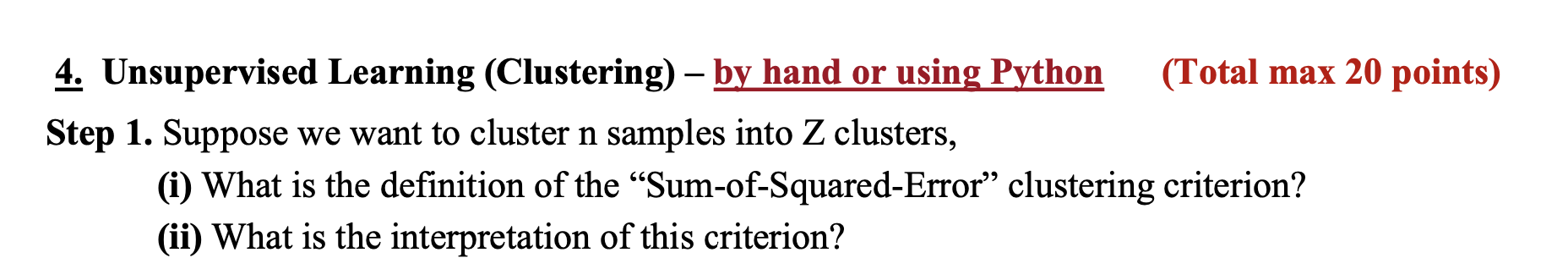 Solved 4. Unsupervised Learning (Clustering) - by hand or | Chegg.com
