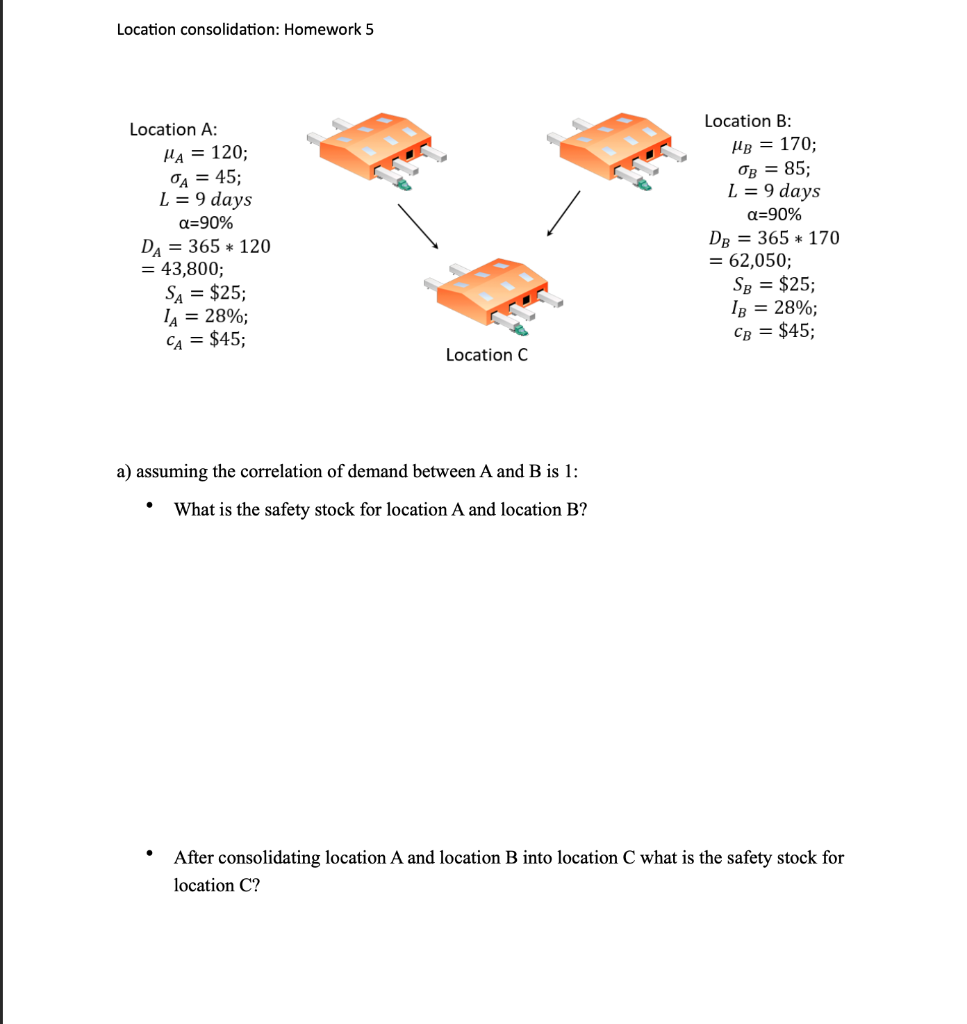 Location consolidation Homework 5 a) assuming the