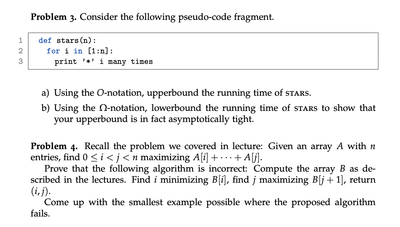 Solved Problem 3. Consider The Following Pseudo-code | Chegg.com