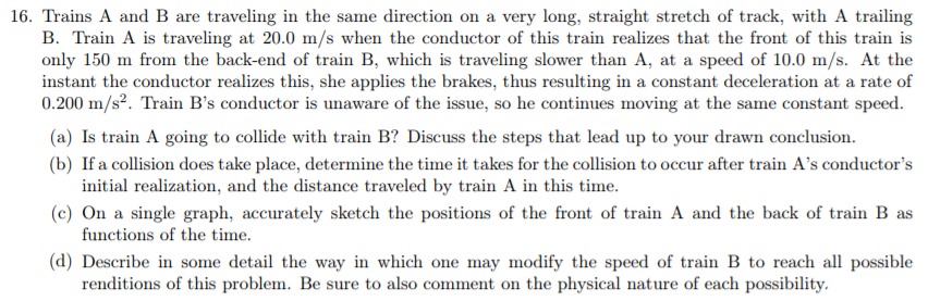 Solved 16. Trains A and B are traveling in the same | Chegg.com