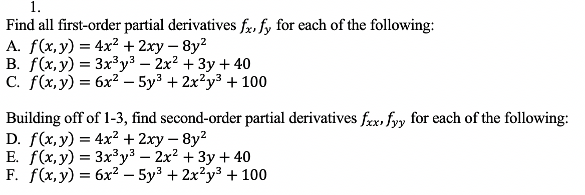 Solved Find All First Order Partial Derivatives Fx Fy For