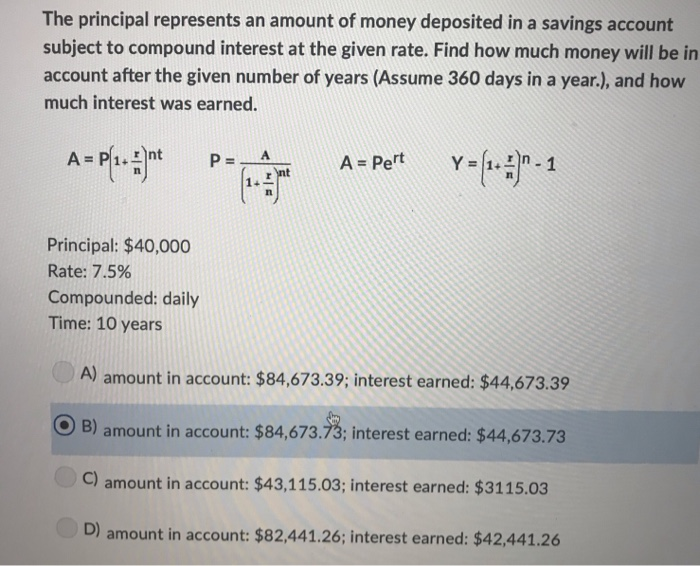 Solved The principal represents an amount of money deposited