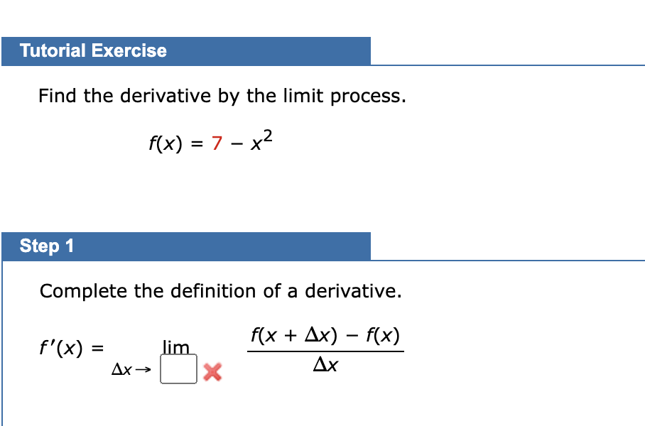 Solved Find The Derivative By The Limit Process F X 7−x2