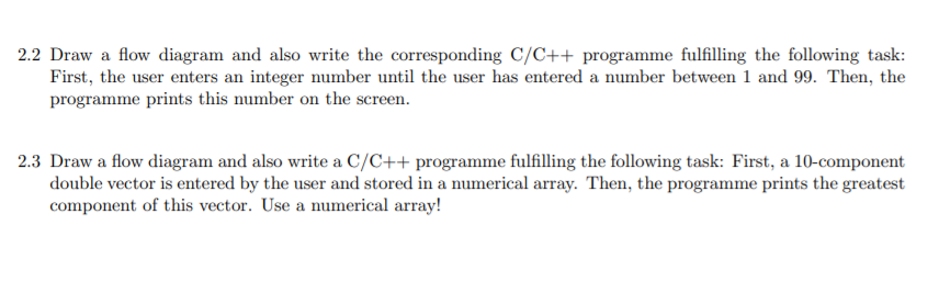 Solved 2.2 Draw a flow diagram and also write the | Chegg.com