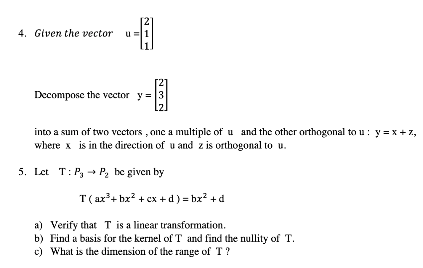 Solved 1. Let T:R3→R3 Be The Linear Transformation That | Chegg.com