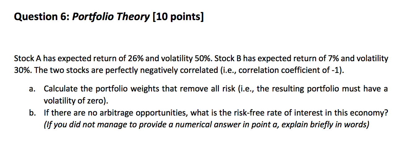 Solved Question 6: Portfolio Theory (10 points) Stock A has | Chegg.com