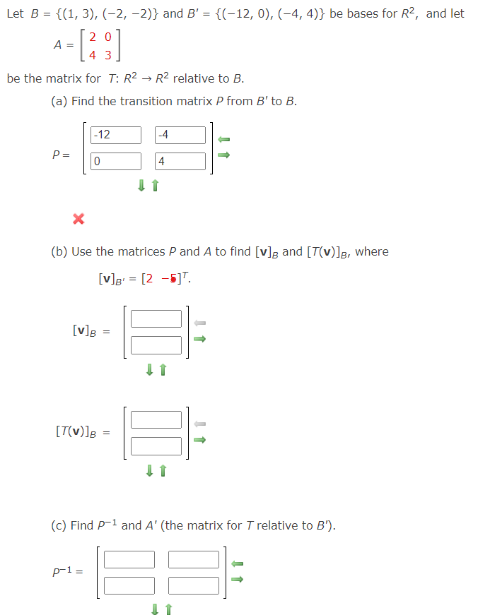 Solved Let B={(1,3),(−2,−2)} And B′={(−12,0),(−4,4)} Be | Chegg.com