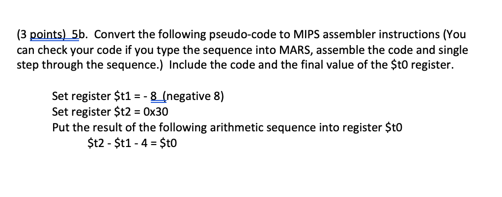 Solved (3 points) 5b. Convert the following pseudo-code to | Chegg.com