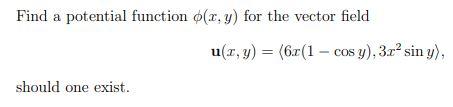 Solved Find A Potential Function ϕ(x,y) For The Vector Field | Chegg.com