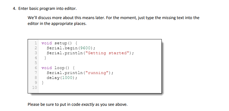 Solved 1. What do you think happens in the “setup()” | Chegg.com