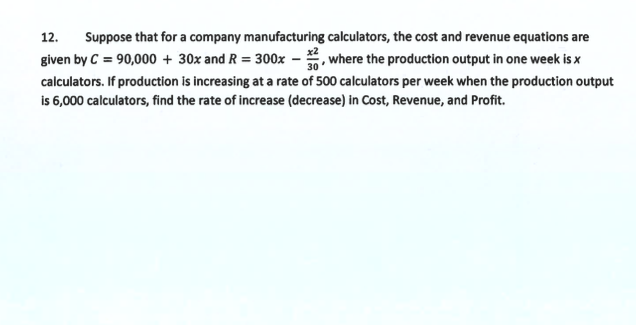 Solved 12. Suppose that for a company manufacturing | Chegg.com