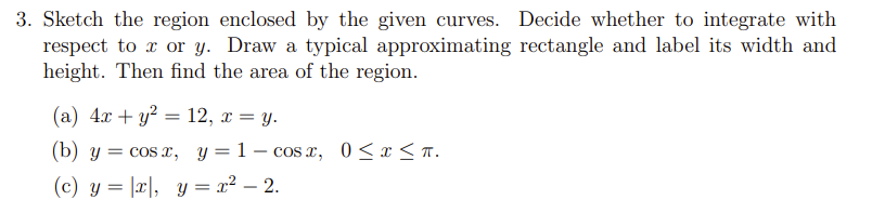 Solved explain in ﻿details please Sketch the region enclosed | Chegg.com