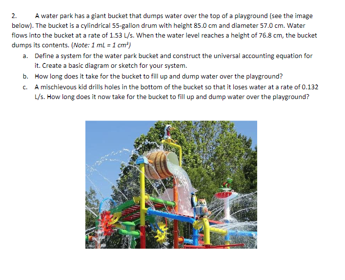 Solved 2. A water park has a giant bucket that dumps water