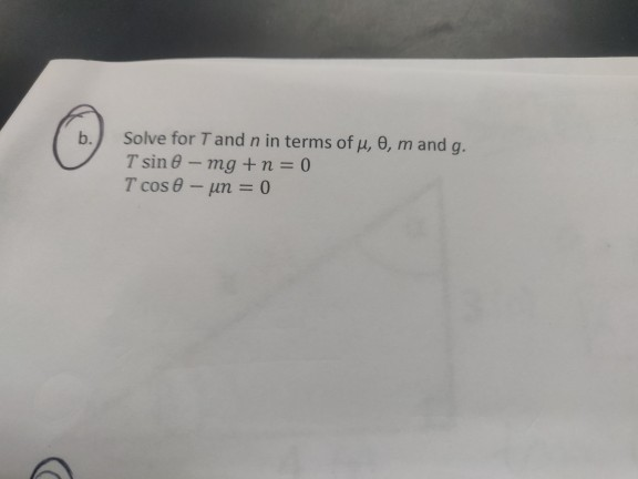 Solved Solve For Tand N In Terms Of U 0 T Sin 0 Mg N Chegg Com