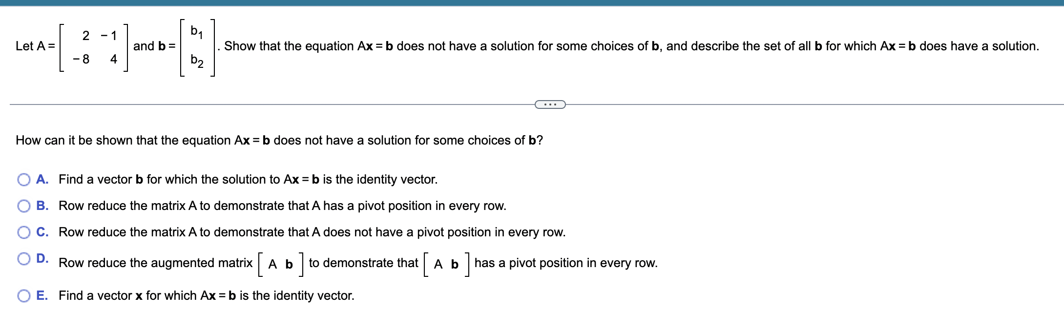Solved Let A=[2−8−14] and b=[b1b2]. Show that the equation | Chegg.com