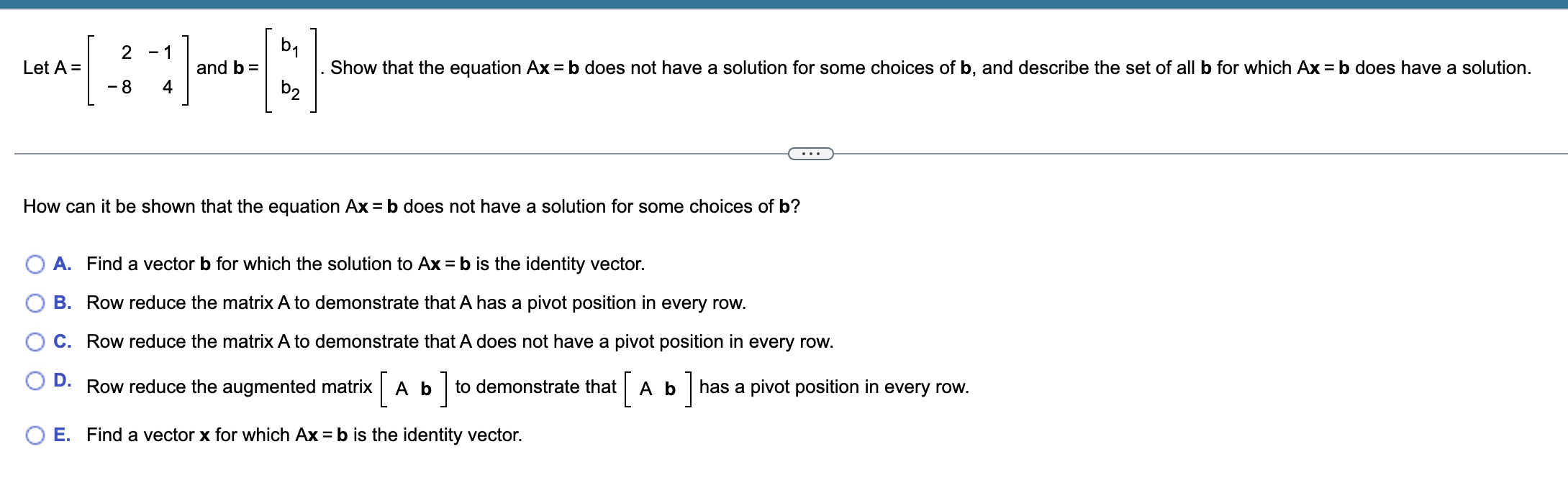 Solved Let A=[2−8−14] And B=[b1b2]. Show That The Equation | Chegg.com