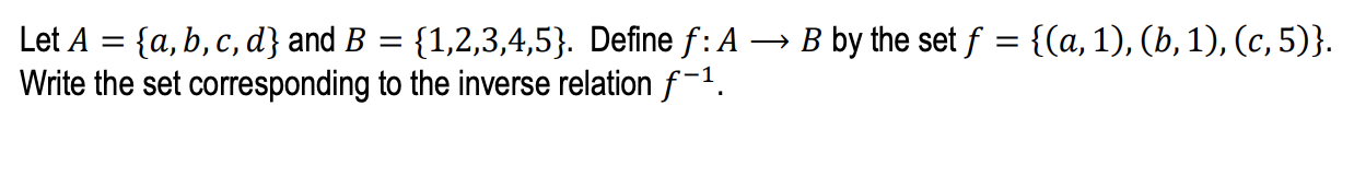 Solved Let A={a,b,c,d} And B={1,2,3,4,5}. Define F:A→B By | Chegg.com