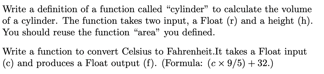 Solved Write a definition of a function called "cylinder" to | Chegg.com