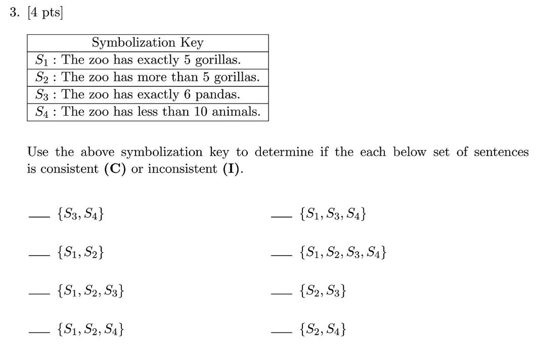 Solved 3. [4 pts] Symbolization Key Si : The zoo has exactly | Chegg.com