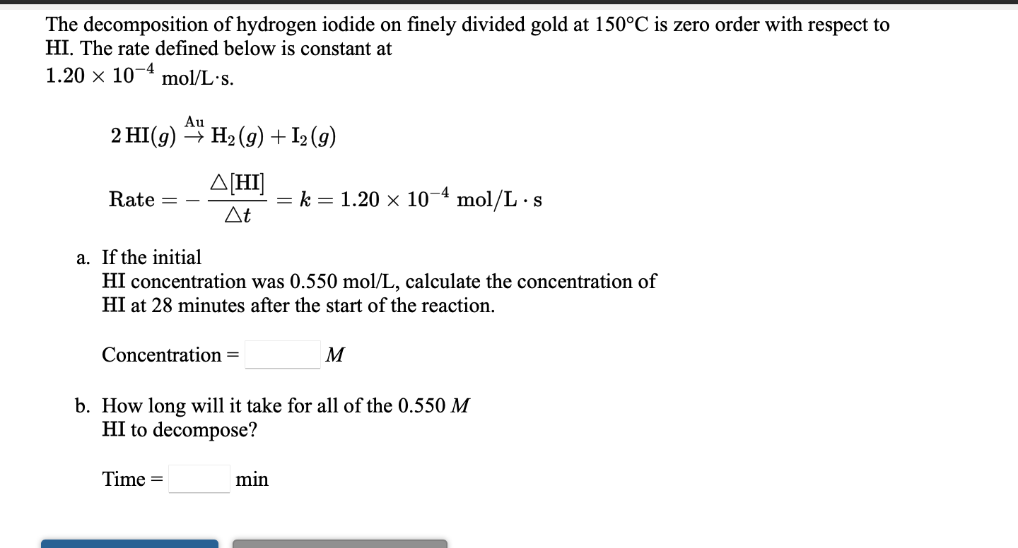 Solved The decomposition of hydrogen iodide on finely | Chegg.com