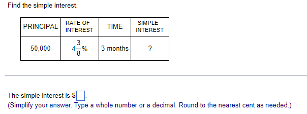 Solved Find the simple interest. The simple interest is $ | Chegg.com
