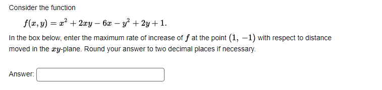 Solved Consider the function f(x,y)=x2+2xy−6x−y2+2y+1. In | Chegg.com