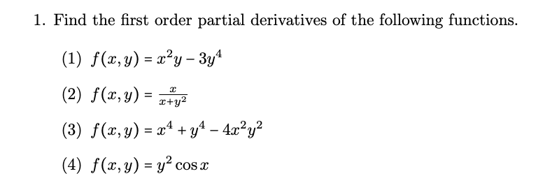 Solved 1 Find The First Order Partial Derivatives Of The 8588