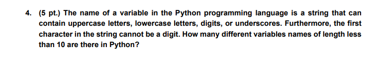 Solved 4. (5 pt.) The name of a variable in the Python | Chegg.com