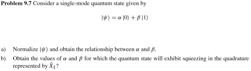 Solved Problem 9 7 Consider A Single Mode Quantum State G Chegg Com