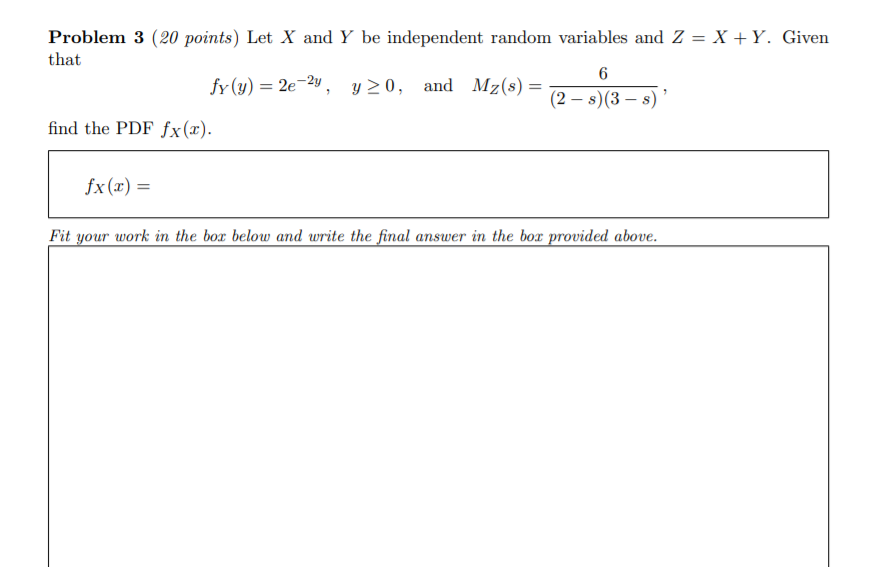 Solved Problem 3 (20 points) Let X and Y be independent | Chegg.com