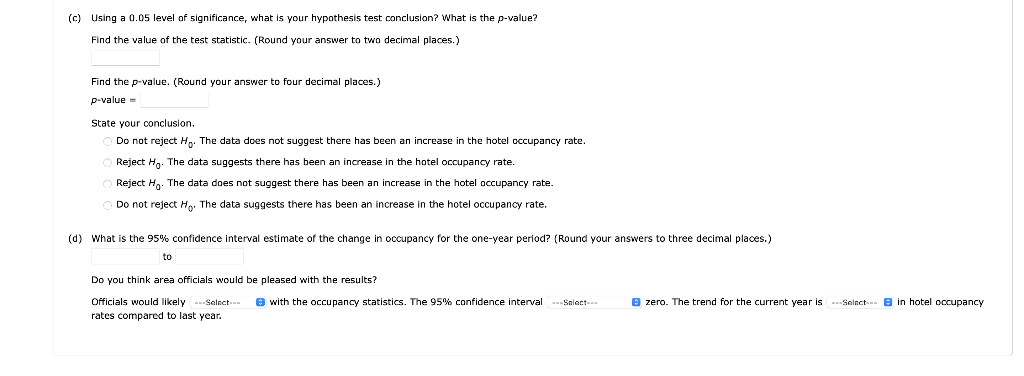 (c) Using a 0.05 level of significance, what is your hypothesis test conclusion? What is the p-value?
Find the value of the t