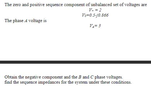 Solved The zero and positive sequence component of | Chegg.com