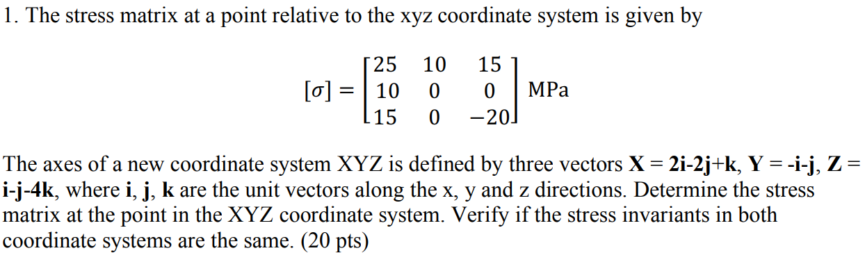 Solved The axes of a new coordinate system XYZ is defined by | Chegg.com