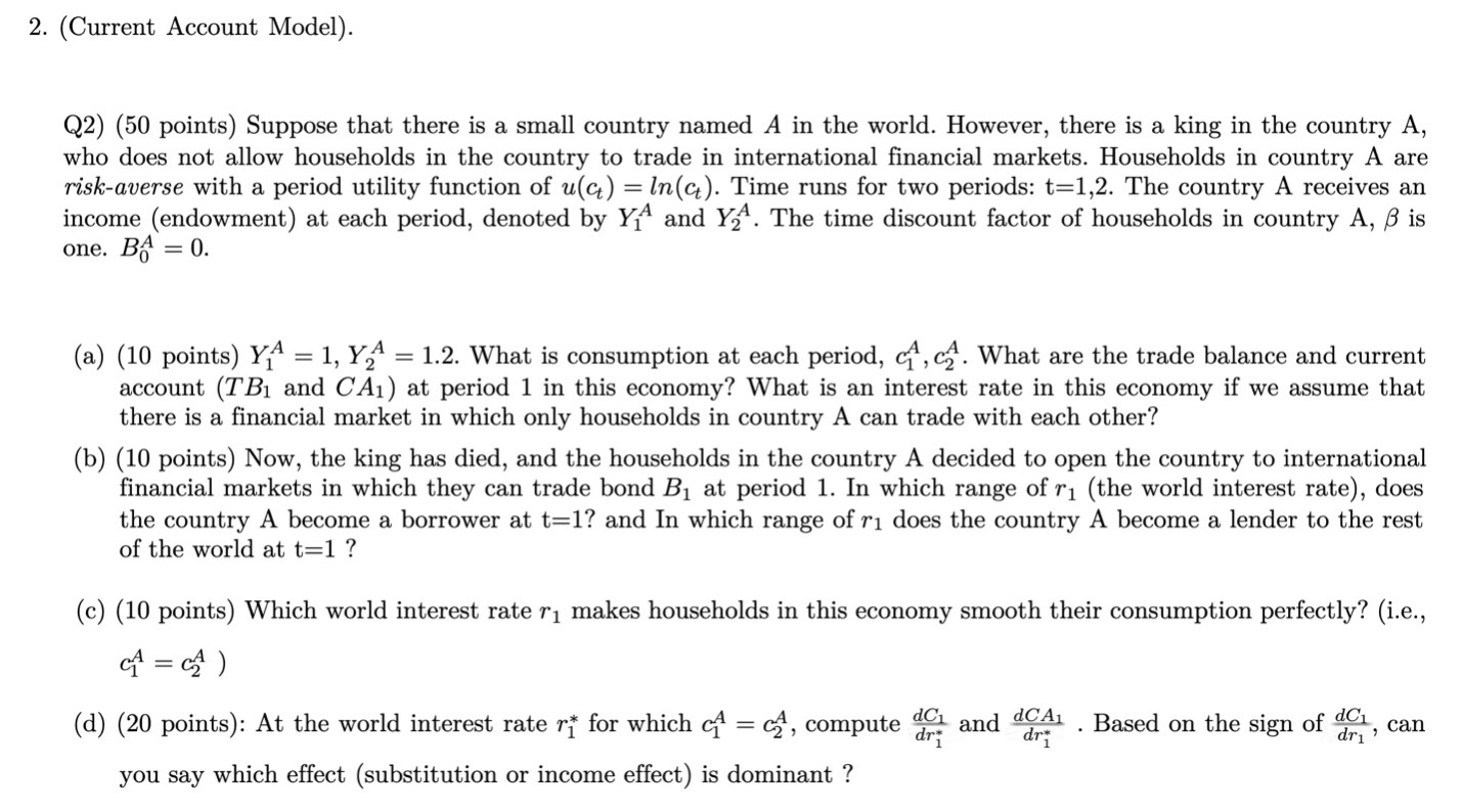 (Current Account Model).Q2) (50 ﻿points) ﻿Suppose | Chegg.com